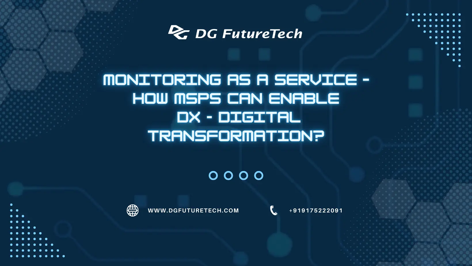 Your Digital Transformation Partner - DG FutureTech India Private Limited